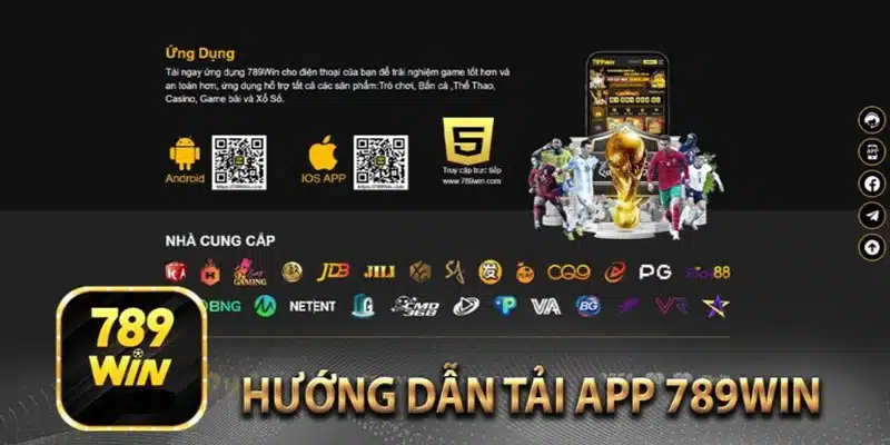 Hướng dẫn tải app 789Win trên cả 2 HĐH iOS và Android 