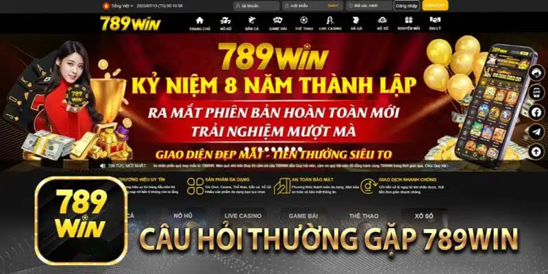 Câu hỏi thường gặp của người chơi tại 789Win 