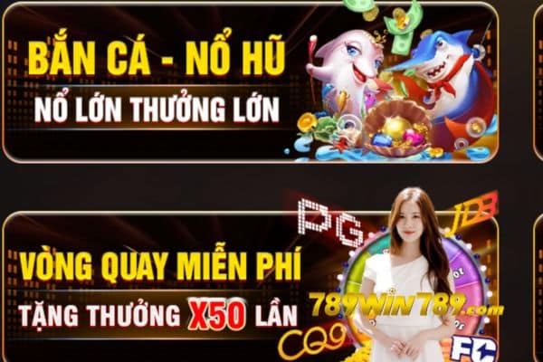 Tìm hiểu về khuyến mãi nạp tiền lần đầu bắn cá nổ hũ game bài