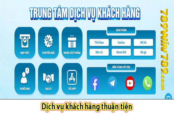 Dịch vụ khách hàng thuận tiện